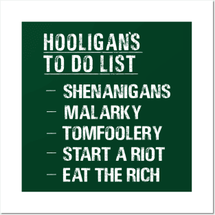 Funny Hooligans St Patricks Day Eat the Rich Shenanigans Malarky Tomfoolery Posters and Art